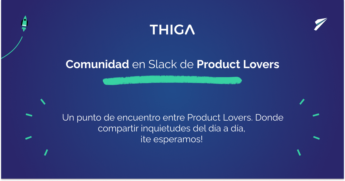 Comunidad Product Lovers - Thiga Slack 