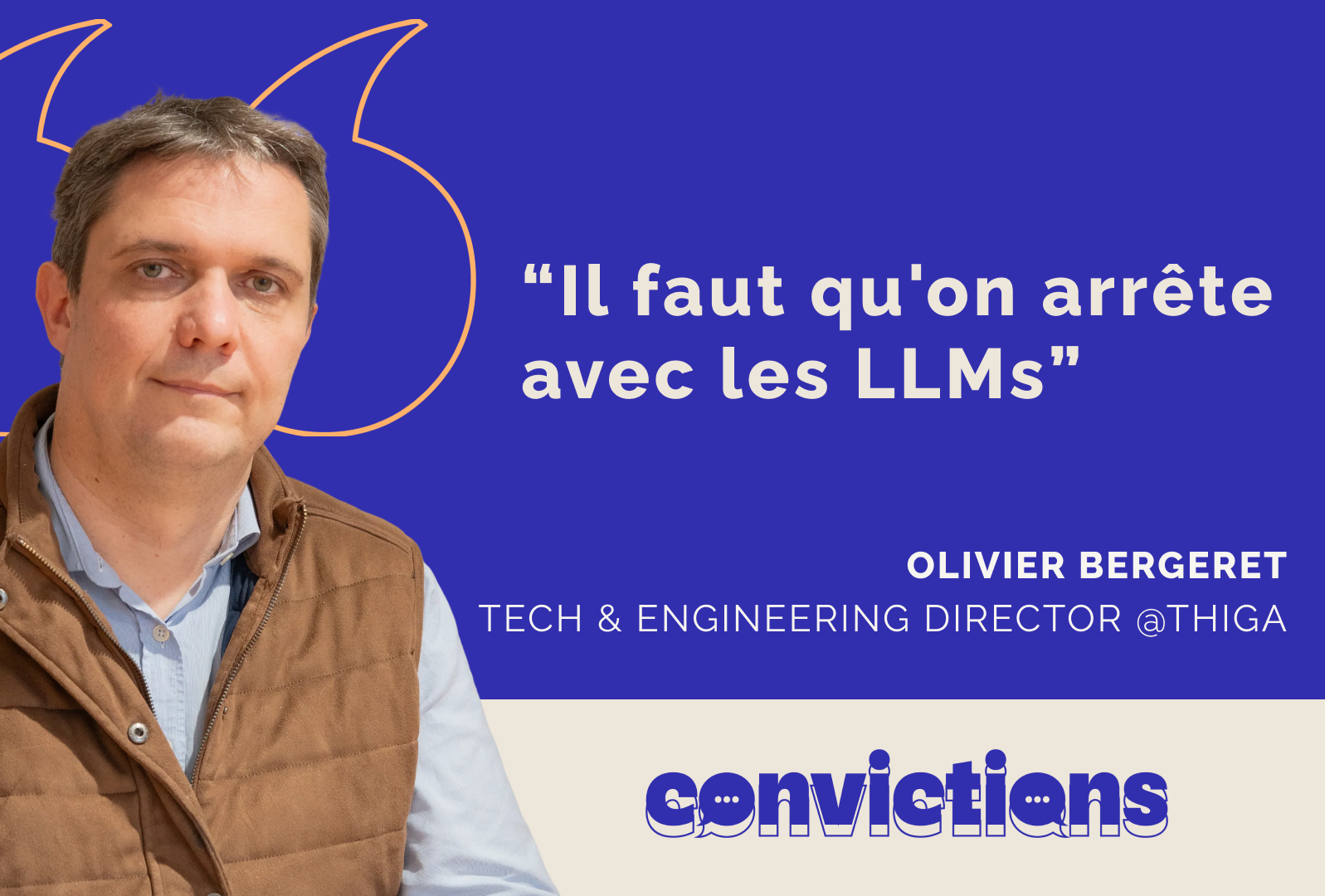 “Il faut qu’on arrête avec les LLMs”